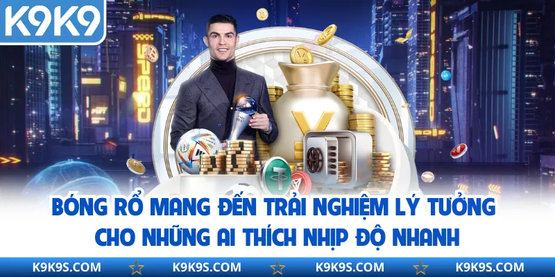 Bóng rổ mang đến trải nghiệm lý tưởng cho những ai thích nhịp độ nhanh